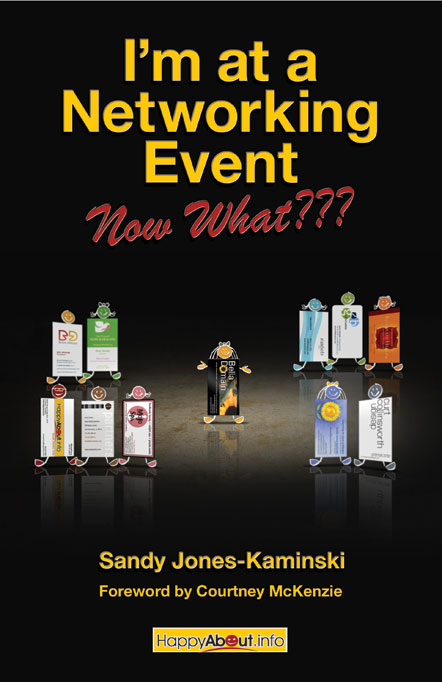 Title details for I'm at a Networking Event--Now What??? by Sandy Jones-Kaminski - Available